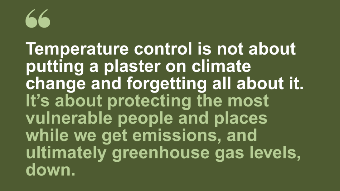 change and forgetting all about it. It’s about protecting the most vulnerable people and places while we get emissions and ultimately greenhouse gas levels down.