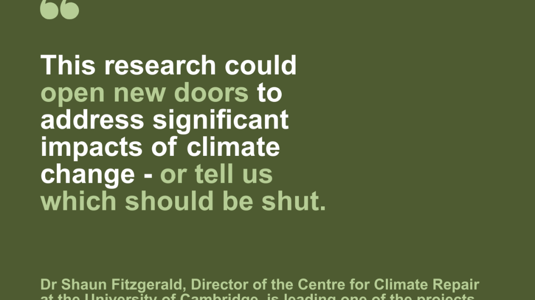 This research could open new doors to address significant impacts of climate change - or tell us which should be shut.